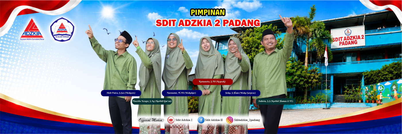 PIMPINAN SDIT ADZKIA 2